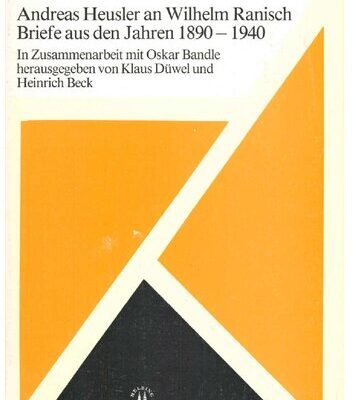 خرید و دانلود نسخه کامل کتاب Andreas Heusler an Wilhelm Ranisch: Briefe aus den Jahren 1890-1940