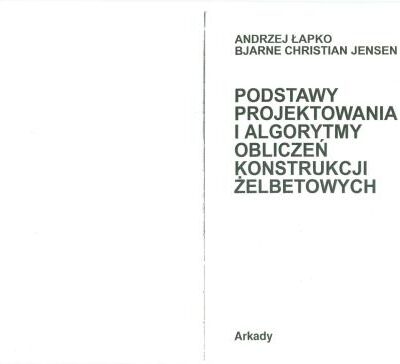 خرید و دانلود نسخه کامل کتاب Andrzej ŁAPKO Podstawy projektowania i algorytmy_obliczeń konstrukcji żelbetowych