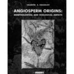 خرید و دانلود نسخه کامل کتاب Angiosperm Origins: Morphological and Ecological Aspects