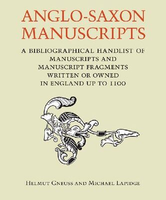 خرید و دانلود نسخه کامل کتاب Anglo-Saxon Manuscripts: A Bibliographical Handlist of Manuscripts and Manuscript Fragments Written or Owned in England up to 1100