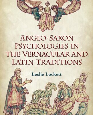 خرید و دانلود نسخه کامل کتاب Anglo-Saxon Psychologies in the Vernacular and Latin Traditions