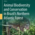 خرید و دانلود نسخه کامل کتاب Animal Biodiversity and Conservation in Brazil’s Northern Atlantic Forest