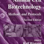 خرید و دانلود نسخه کامل کتاب Animal Cell Biotechnology: Methods and Protocols (Methods in Biotechnology)
