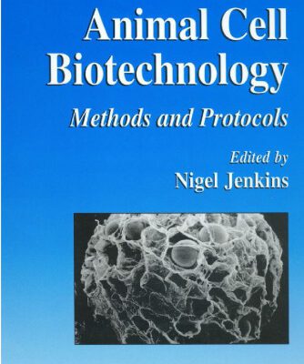 خرید و دانلود نسخه کامل کتاب Animal Cell Biotechnology: Methods and Protocols