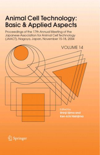 خرید و دانلود نسخه کامل کتاب Animal Cell Technology: Basic & Applied Aspects: Proceedings of the 17th Annual Meeting of the Japanese Association for Animal Cell Technology (JAACT), … Cell Technology: Basic & Applied Aspects)_68e8e3aebf2b7.jpeg خرید و دانلود نسخه کامل کتاب Animal Cell Technology: Basic & Applied Aspects: Proceedings of the 17th Annual Meeting of the Japanese Association for Animal Cell Technology (JAACT), … Cell Technology: Basic & Applied Aspects)