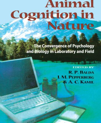 خرید و دانلود نسخه کامل کتاب Animal Cognition in Nature: The Convergence of Psychology and Biology in Laboratory and Field