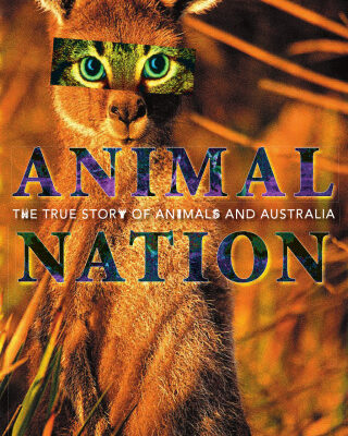 خرید و دانلود نسخه کامل کتاب Animal Nation: The True Story of Animals And Australia