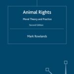 خرید و دانلود نسخه کامل کتاب Animal Rights: Moral Theory and Practice – 2nd edition
