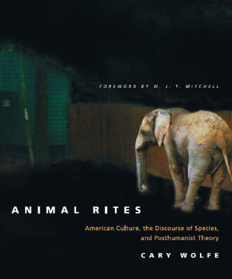 خرید و دانلود نسخه کامل کتاب Animal Rites: American Culture, the Discourse of Species, and Posthumanist Theory