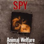 خرید و دانلود نسخه کامل کتاب Animal Spy: Animal Welfare Behind Enemy Lines