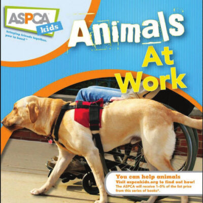 خرید و دانلود نسخه کامل کتاب Animals at Work (ASPCA Kids)