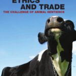 خرید و دانلود نسخه کامل کتاب Animals, Ethics and Trade: The Challenge of Animal Sentience