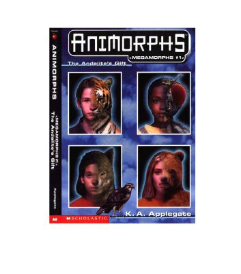 خرید و دانلود نسخه کامل کتاب Animorphs Megamorphs #01: The Andalite’s Gift (The first book in the Animorphs, Megamorphs series)