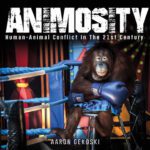 خرید و دانلود نسخه کامل کتاب Animosity: Human-Animal Conflict in the 21st Century