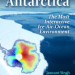 خرید و دانلود نسخه کامل کتاب Antarctica: The Most Interactive Ice-Air-Ocean Environment (Arctic Regioni and Antarctica Issues and Research)