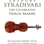 خرید و دانلود نسخه کامل کتاب Anthony Stradivari the Celebrated Violin Maker
