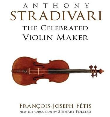 خرید و دانلود نسخه کامل کتاب Anthony Stradivari the Celebrated Violin Maker