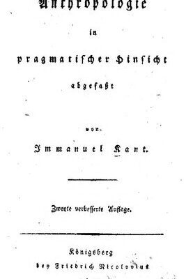 خرید و دانلود نسخه کامل کتاب Anthropologie in pragmatischer Hinsicht abgefaßt