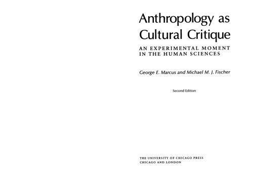 خرید و دانلود نسخه کامل کتاب Anthropology as Cultural Critique: An Experimental Moment in the Human Sciences_68e2ad9325e0e.jpeg خرید و دانلود نسخه کامل کتاب Anthropology as Cultural Critique: An Experimental Moment in the Human Sciences