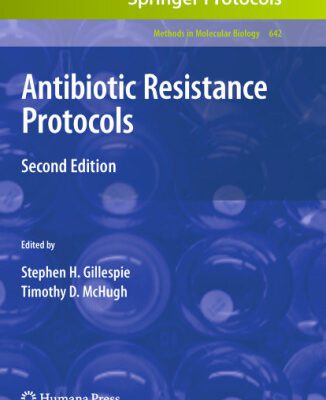 خرید و دانلود نسخه کامل کتاب Antibiotic Resistance Protocols: Second Edition
