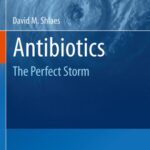 خرید و دانلود نسخه کامل کتاب Antibiotics: The Perfect Storm