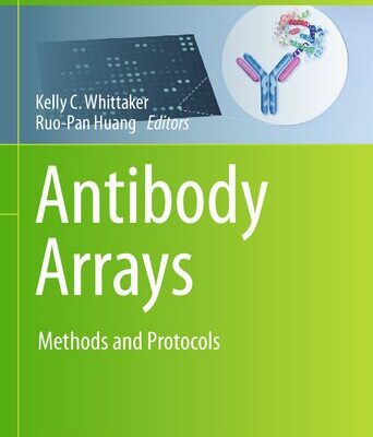 خرید و دانلود نسخه کامل کتاب Antibody Arrays: Methods and Protocols