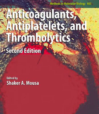 خرید و دانلود نسخه کامل کتاب Anticoagulants, Antiplatelets, and Thrombolytics: Second Edition