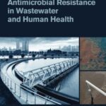 خرید و دانلود نسخه کامل کتاب Antimicrobial Resistance in Wastewater and Human Health