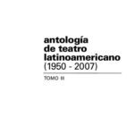 خرید و دانلود نسخه کامل کتاب Antología de teatro latinoamericano (1950-2007). Tomo III: Paraguay, Perú, Puerto Rico, Uruguay, Venezuela