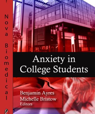 خرید و دانلود نسخه کامل کتاب Anxiety in College Students (Nova Biomedical)