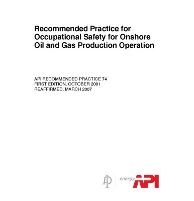 خرید و دانلود نسخه کامل کتاب API RP 74 1st Ed. Oct. 2001 (R2007) – Recommended Practice for Occupational Safety for Onshore Oil and Gas Production Operation