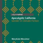 خرید و دانلود نسخه کامل کتاب Apocalyptic California: Gender in Climate Fiction