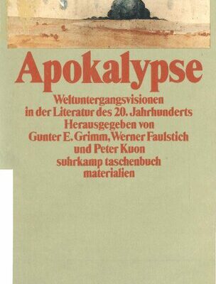 خرید و دانلود نسخه کامل کتاب Apokalypse. Weltuntergangsvisionen in der Literatur des 20. Jahrhunderts