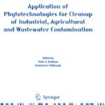 خرید و دانلود نسخه کامل کتاب Application of Phytotechnologies for Cleanup of Industrial, Agricultural and Wastewater Contamination