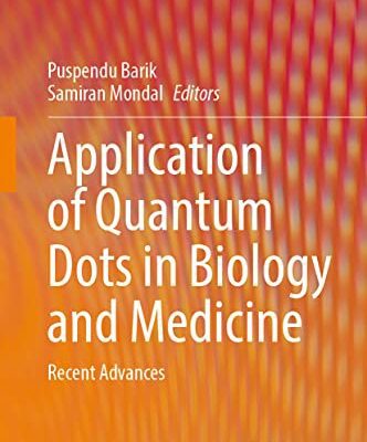 خرید و دانلود نسخه کامل کتاب Application of Quantum Dots in Biology and Medicine: Recent Advances