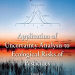 خرید و دانلود نسخه کامل کتاب Application of Uncertainty Analysis to Ecological Risks of Pesticides (Environmental Chemistry & Toxicology)