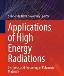 خرید و دانلود نسخه کامل کتاب Applications of High Energy Radiations: Synthesis and Processing of Polymeric Materials