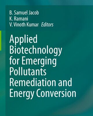 خرید و دانلود نسخه کامل کتاب Applied Biotechnology for Emerging Pollutants Remediation and Energy Conversion