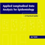 خرید و دانلود نسخه کامل کتاب Applied Longitudinal Data Analysis for Epidemiology: A Practical Guide