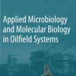 خرید و دانلود نسخه کامل کتاب Applied Microbiology and Molecular Biology in Oilfield Systems: Proceedings from the International Symposium on Applied Microbiology and Molecular Biology in Oil Systems (ISMOS-2), 2009