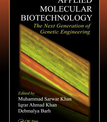 خرید و دانلود نسخه کامل کتاب Applied molecular biotechnology : the next generation of genetic engineering