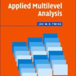 خرید و دانلود نسخه کامل کتاب Applied Multilevel Analysis: A Practical Guide for Medical Researchers (Practical Guides to Biostatistics and Epidemiology)