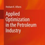 خرید و دانلود نسخه کامل کتاب Applied Optimization in the Petroleum Industry