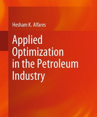 خرید و دانلود نسخه کامل کتاب Applied Optimization in the Petroleum Industry