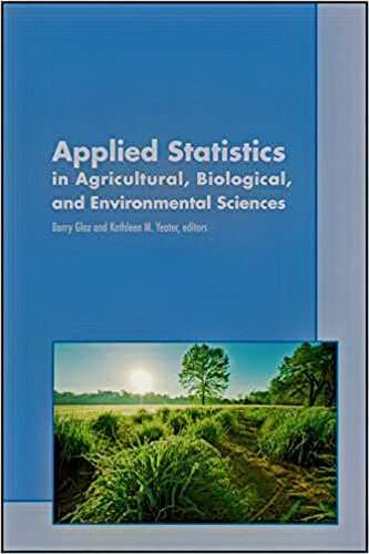 خرید و دانلود نسخه کامل کتاب Applied Statistics in Agricultural, Biological, and Environmental Sciences (ASA, CSSA, and SSSA Books)_68e343dd531f8.jpeg خرید و دانلود نسخه کامل کتاب Applied Statistics in Agricultural, Biological, and Environmental Sciences (ASA, CSSA, and SSSA Books)