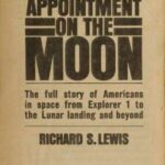 خرید و دانلود نسخه کامل کتاب Appointment on the Moon: The full story of Americans in space from Explorer 1 to the lunar landing and beyond