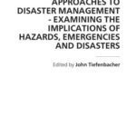 خرید و دانلود نسخه کامل کتاب Approaches to Disaster Management: Examining the Implications of Hazards, Emergencies and Disasters
