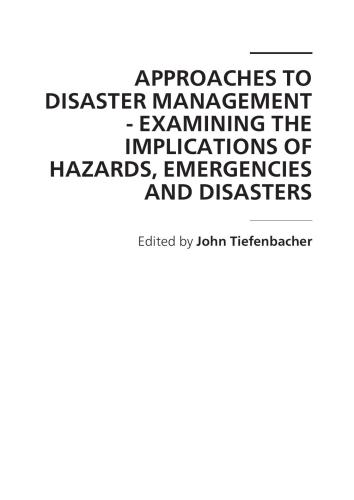 خرید و دانلود نسخه کامل کتاب Approaches to Disaster Management: Examining the Implications of Hazards, Emergencies and Disasters_68f4aea0eada4.jpeg خرید و دانلود نسخه کامل کتاب Approaches to Disaster Management: Examining the Implications of Hazards, Emergencies and Disasters