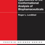 خرید و دانلود نسخه کامل کتاب Approaches to the Conformational Analysis of Biopharmaceuticals (Protein Science)