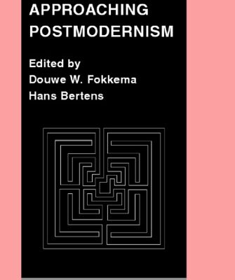 خرید و دانلود نسخه کامل کتاب Approaching postmodernism : papers presented at a Workshop on Postmodernism, 21-23 September 1984, University of Utrecht